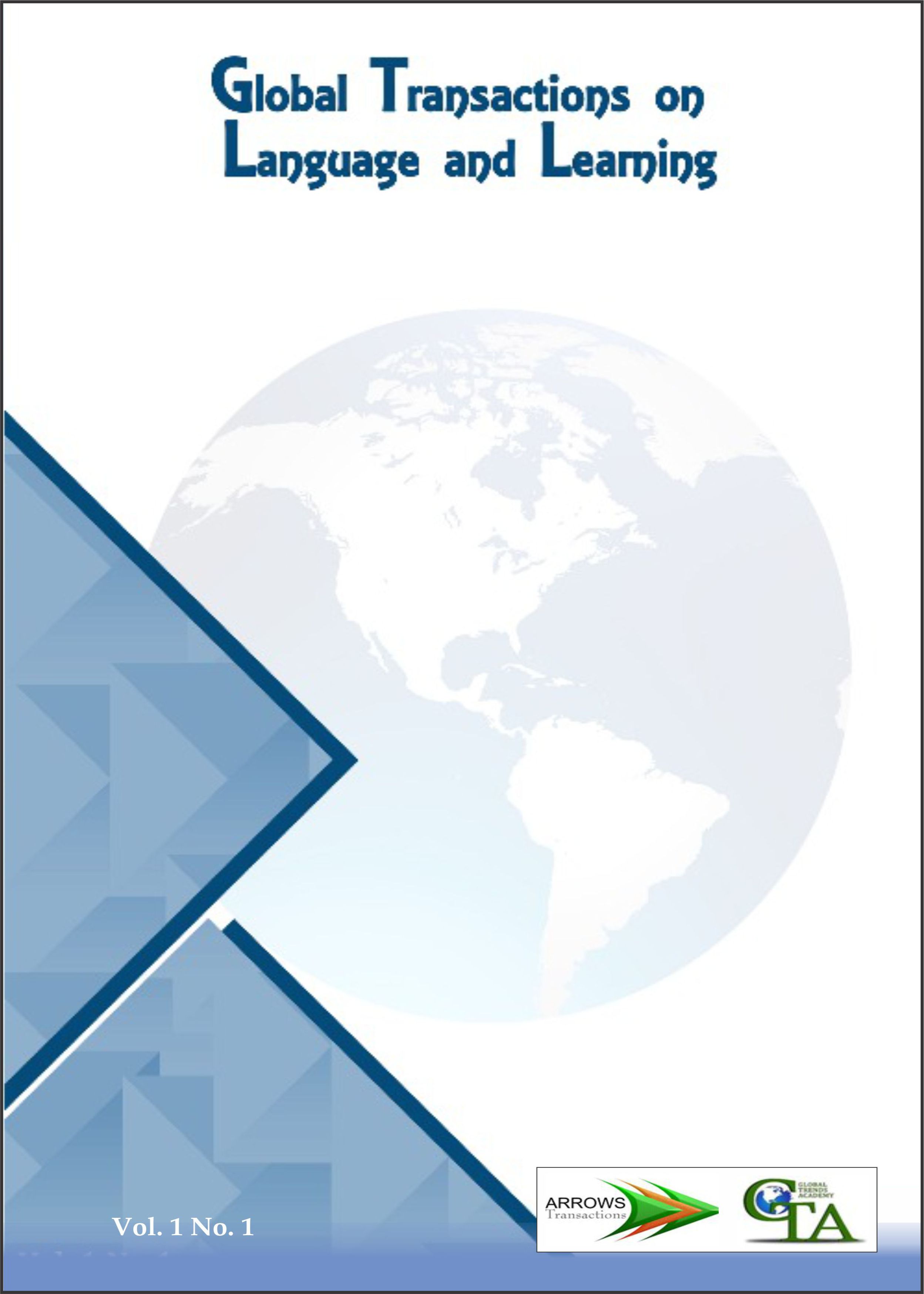 View Vol. 1 No. 2 (2019): Global Transactions on Language and Learning